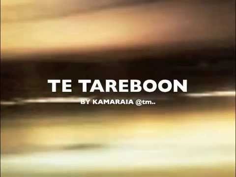 TE TAREBOON  by Kamaraia - Kiribati@tm..