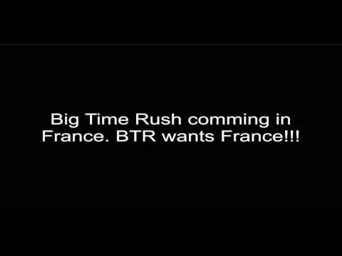 Big Time Rush Comming France!!