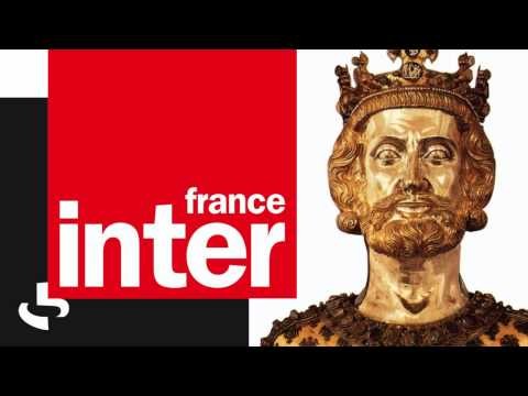 Charlemagne - 2000 ans d'histoire - Radio France Inter
