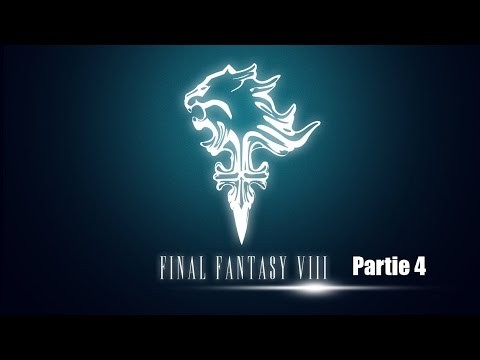 Marathon Final Fantasy 8 - Partie 4 - FR
