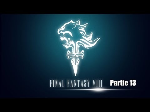 Marathon Final Fantasy 8 - Partie 13 - FR