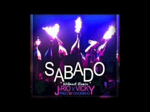 J-Rio ft. Vicky - SABADO Remix By Wilwest