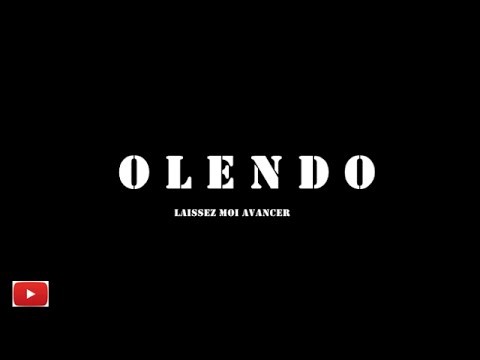OLENDO - Laissez moi Avancer (Clip officiel)