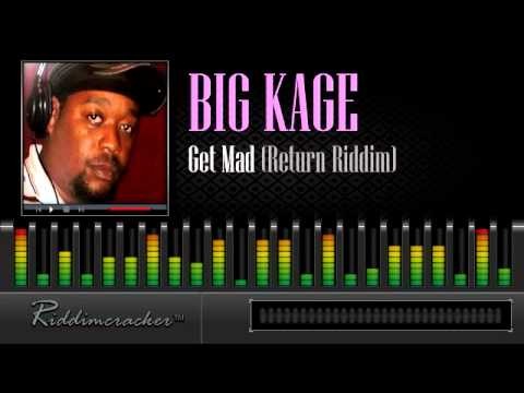 Big Kage - Get Mad (Return Riddim) [Soca 2013]