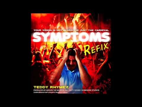 Teddy Rhymez - Symptoms (Refix)