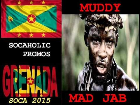 [SPICEMAS 2015] Muddy - Mad Jab - Grenada Soca 2015