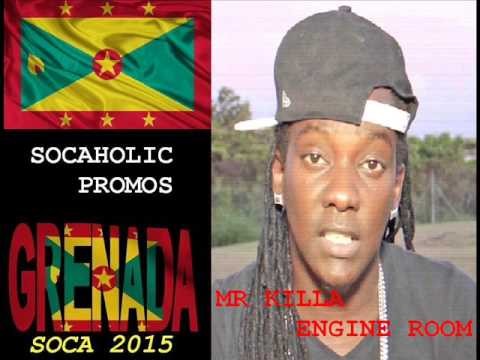 [SPICEMAS 2015] Mr Killa - Engine Room - Grenada Soca 2015