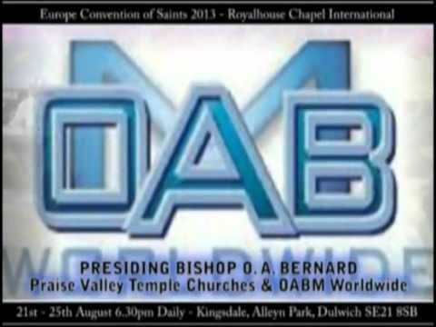 EUROPE CONVENTION OF SAINTS 2013 - BISHOP OA BERNARD - ROYALHOUSE CHAPEL UK