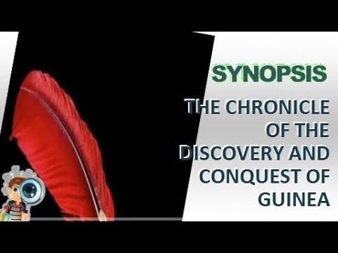 Synopsis | The Chronicle Of The Discovery And Conquest Of Guinea By Anonymo