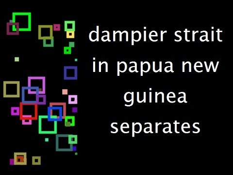 Topic: dampier strait in papua new guinea separates