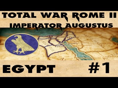 Total War: ROME II - Imperator Augustus - Egypt #1