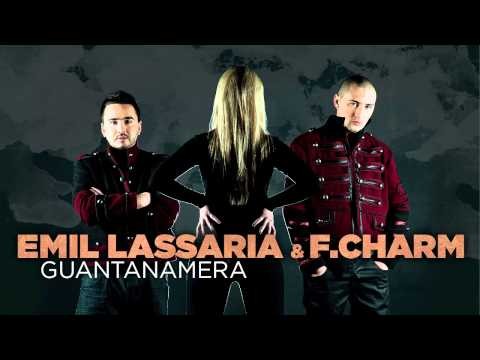 Emil Lassaria & F.Charm - Guantanamera (Extended Version)