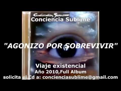 Conciencia Sublime - Viaje existencial - Full Album