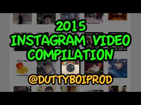 @duttyboiprod Instagram Video Compilation (Jan - March 2015)