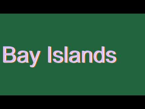 Bay Islands Definition