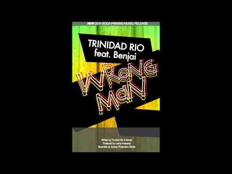 TRINIDAD RIO FEAT. BENJAI - WRONG MAN (TRINIDAD PARANG MUSIC 2015)