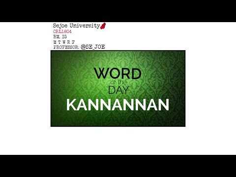 Word of the Day - Kannannan