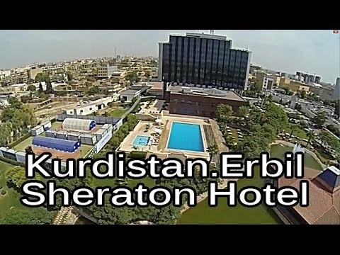 Kurdistan - Erbil - Sheraton Hotel |by KurdistanTourism|