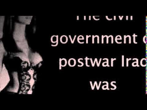 Topic: The civil government of postwar Iraq was (voice)