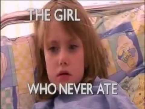 The Girl Who Never Ate   My Shocking Story