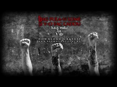 BUG Mafia - Bag Pula-n Lume Si Vo Fac Cadou (feat. ViLLy)