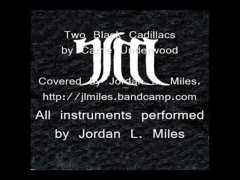 Two Black Cadillacs (Thrash/Metal Cover) - Jordan L. Miles