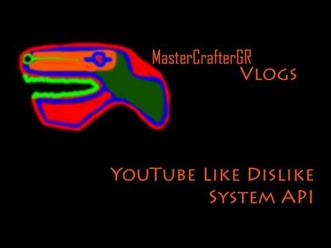 MasterCrafterGR - YouTube Like Dislike System API