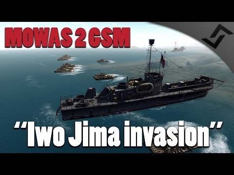 Men of War: Assault Squad 2 - Iwo Jima Naval Invasion - MOWAS 2 Pacific GSM