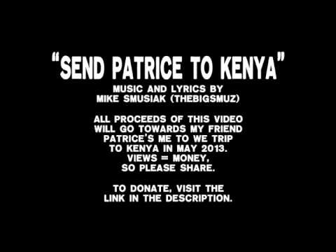 Send Patrice To Kenya!