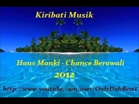 Chance Berawali [Kiribati Music 2012]
