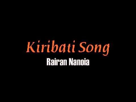Rairan Nanoia - Kiribati Song