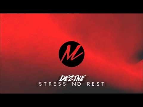 Dezine - Stress No Rest
