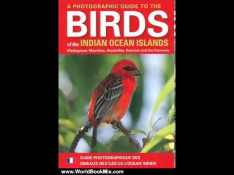World Book Review: A Photographic Guide to the Birds of the Indian Ocean Is