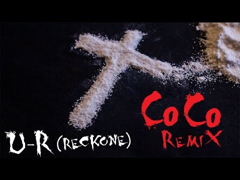 U-R dit le Ach' (Reckone) - CoCo Remix (O.T. Genasis)