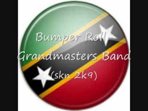 Bumper Roll-Grandmasters Band (SKN 2K9)