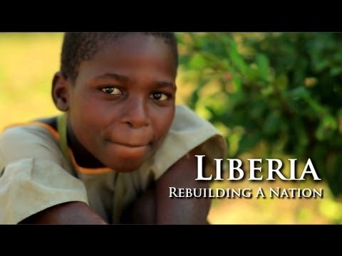 Liberia - Rebuilding a Nation | Manifest Foundation