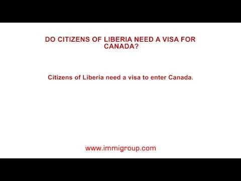 Do citizens of Liberia need a visa for Canada?
