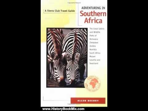 History Book Review: Adventuring in Southern Africa: The Great Safaris and 