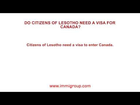 Do citizens of Lesotho need a visa for Canada?