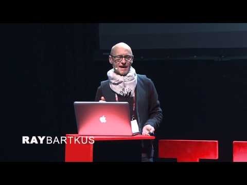 another perspective: Ray Bartkus at TEDxVilnius