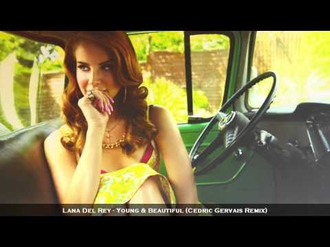 Lana Del Rey - Young & Beautiful (Cedric Gervais Remix)