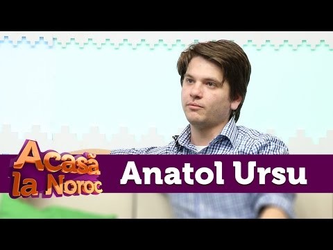 Anatol Ursu - AcasÄƒ la Noroc