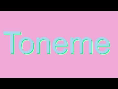 How to Pronounce Toneme