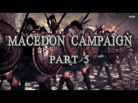 Total War Rome 2 Macedon Part 5