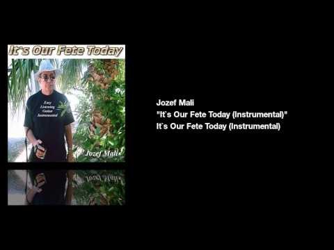 Jozef Mali - It`s Our Fete Today (Instrumental)