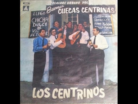 Los Centrinos - Buenas Cuecas Centrinas (1971) El Folklore Urbano vol. 7