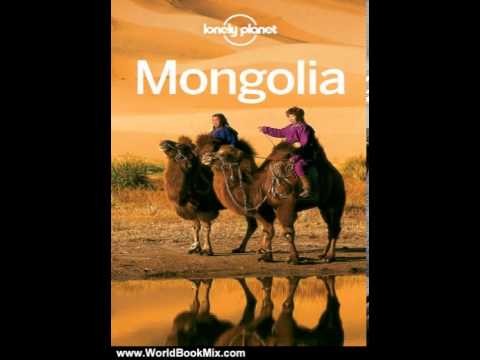 World Book Review: Mongolia Travel Guide (Country Travel Guide) by Lonely P