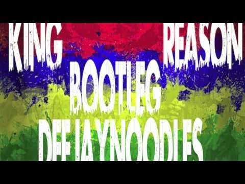 King - Reason DeeJayNoodles Bootleg SNIP Mauritius