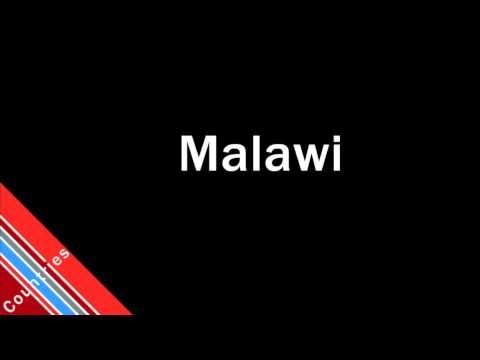 How to Pronounce Malawi