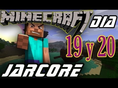 Minecraft | Serie Jarcore \ Que bonita casa  \  Dia 19 y 20